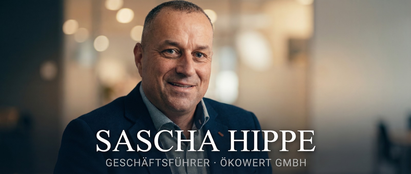 Sascha Hippe – Geschäftsführer Ökowert